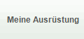 Meine Ausr�stung